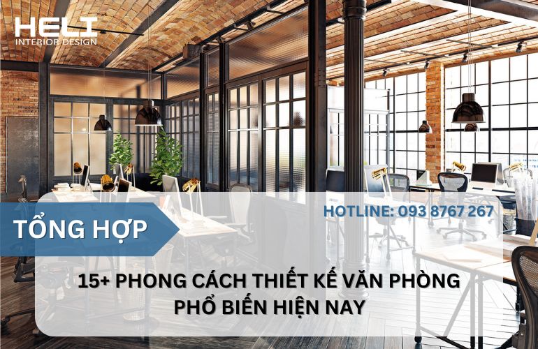 [Tổng hợp] 15+ Phong cách thiết kế văn phòng phổ biến