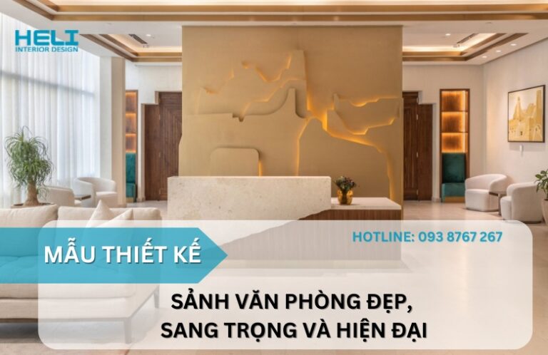 30+ Mẫu thiết kế sảnh văn phòng đẹp & Các lưu ý khi thiết kế