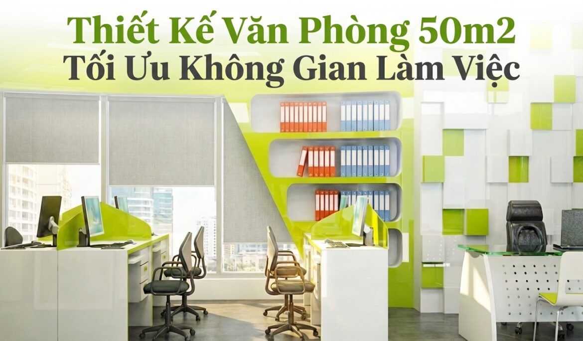 thiet-ke-van-phong-lam-viec-50m2