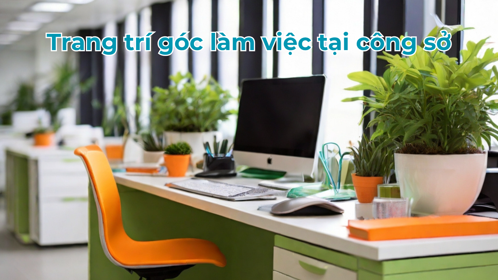trang-tri-goc-lam-viec-tai-cong-so
